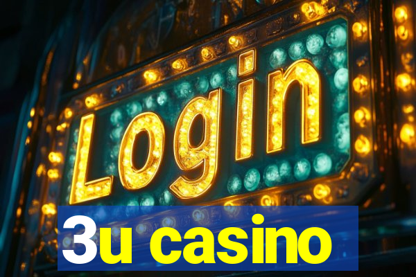 3u casino